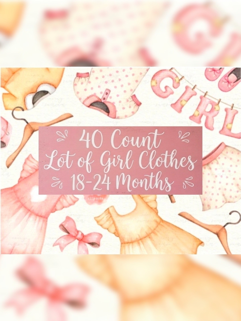 40 Count Lot of Baby Girl Clothes 18-24 Months